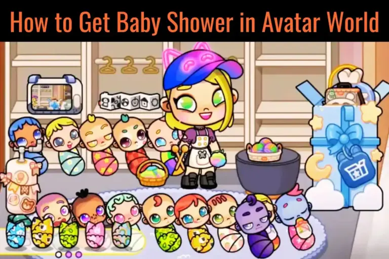 How to Get Baby Shower in Avatar World