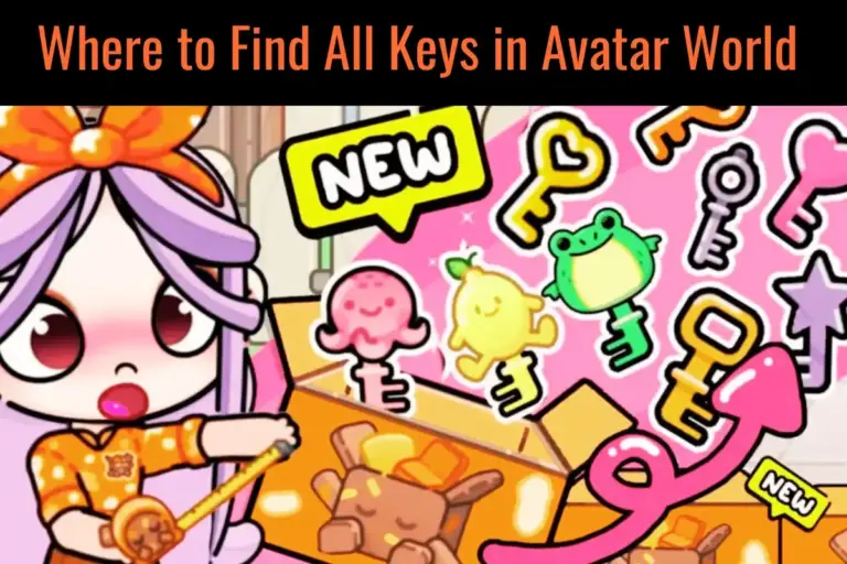 Where to Find All Keys in Avatar World 2025